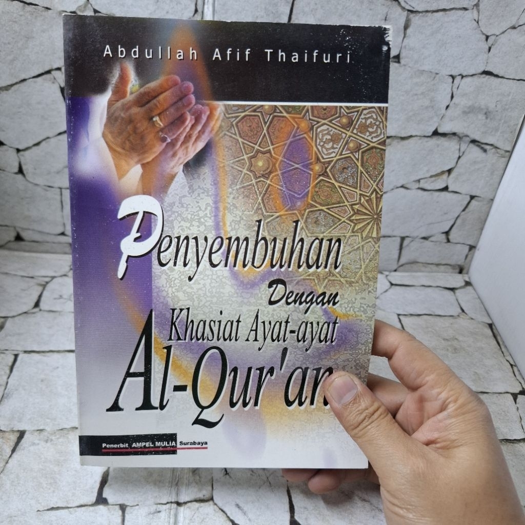 Penyembuhan Dengan Khasiat Ayat-Ayat Al Qur'an