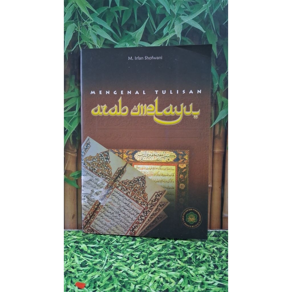 Mengenal Tulisan Arab Melayu - M. Irfan Shofwani