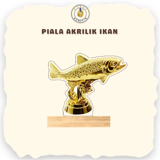 Piala Akrilik (MODEL IKAN ) - Tatakan Kayu - Piala Ikan