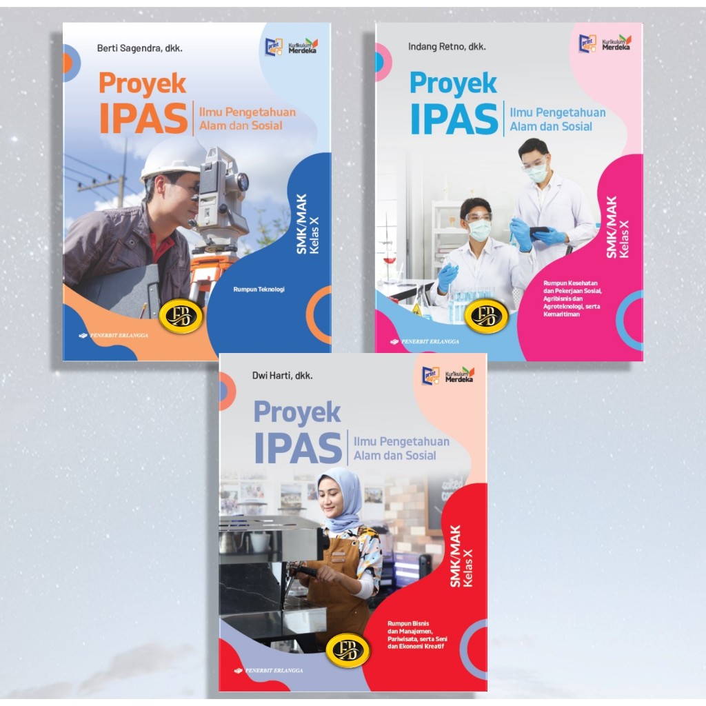 [Penerbit Erlangga] PROYEK IPAS KELAS 10 SMK PERBIDANG KURIKULUM MERDEKA