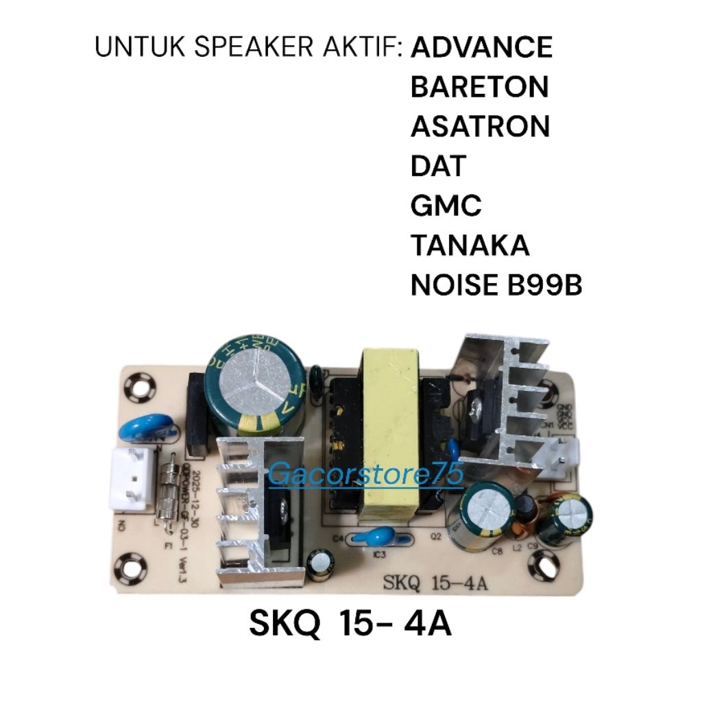 power suplay speaker aktif portable SKQ 15V 4000MA QDPOWER-GF-03-1 Ver1.3 ADVANCE TANAKA BARETRON