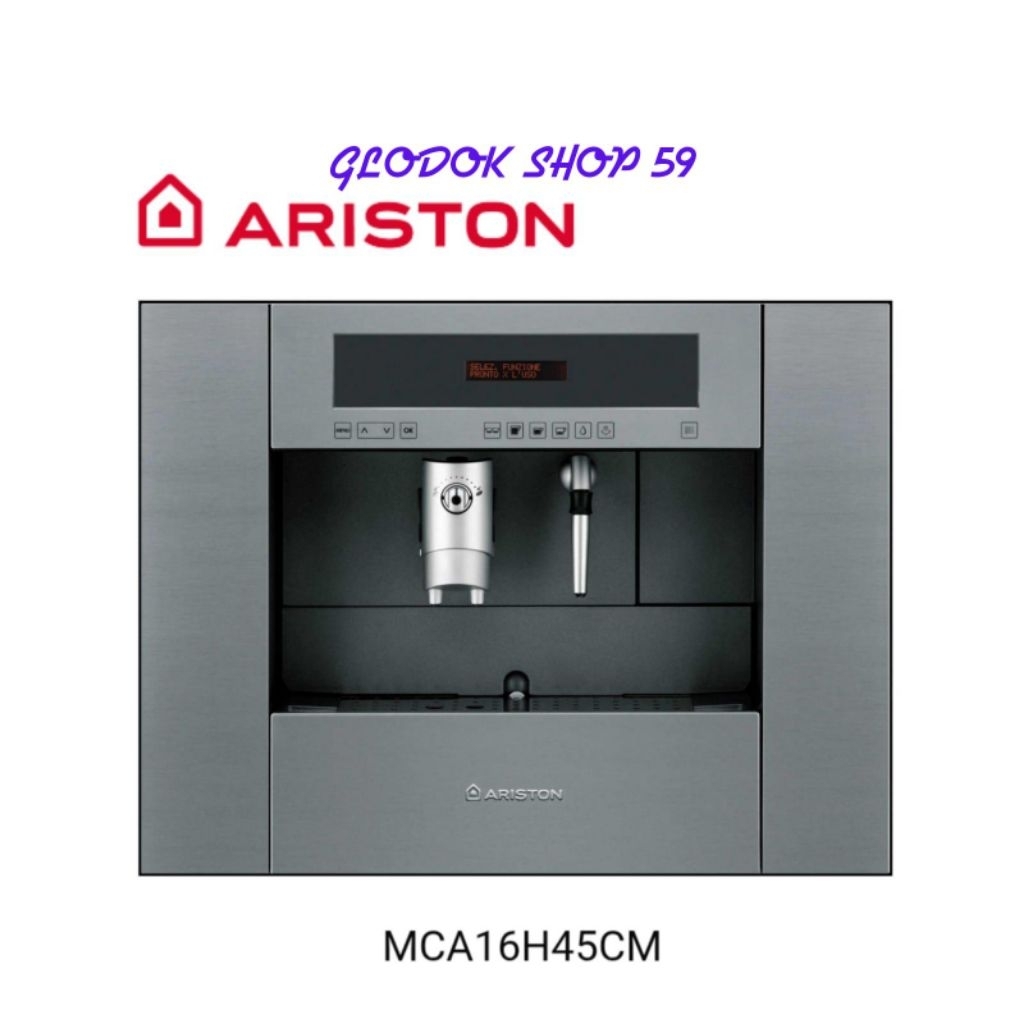 ARISTON MCA16H45CM Mesin Kopi Tanam - Built-in Coffee Machine Experience new