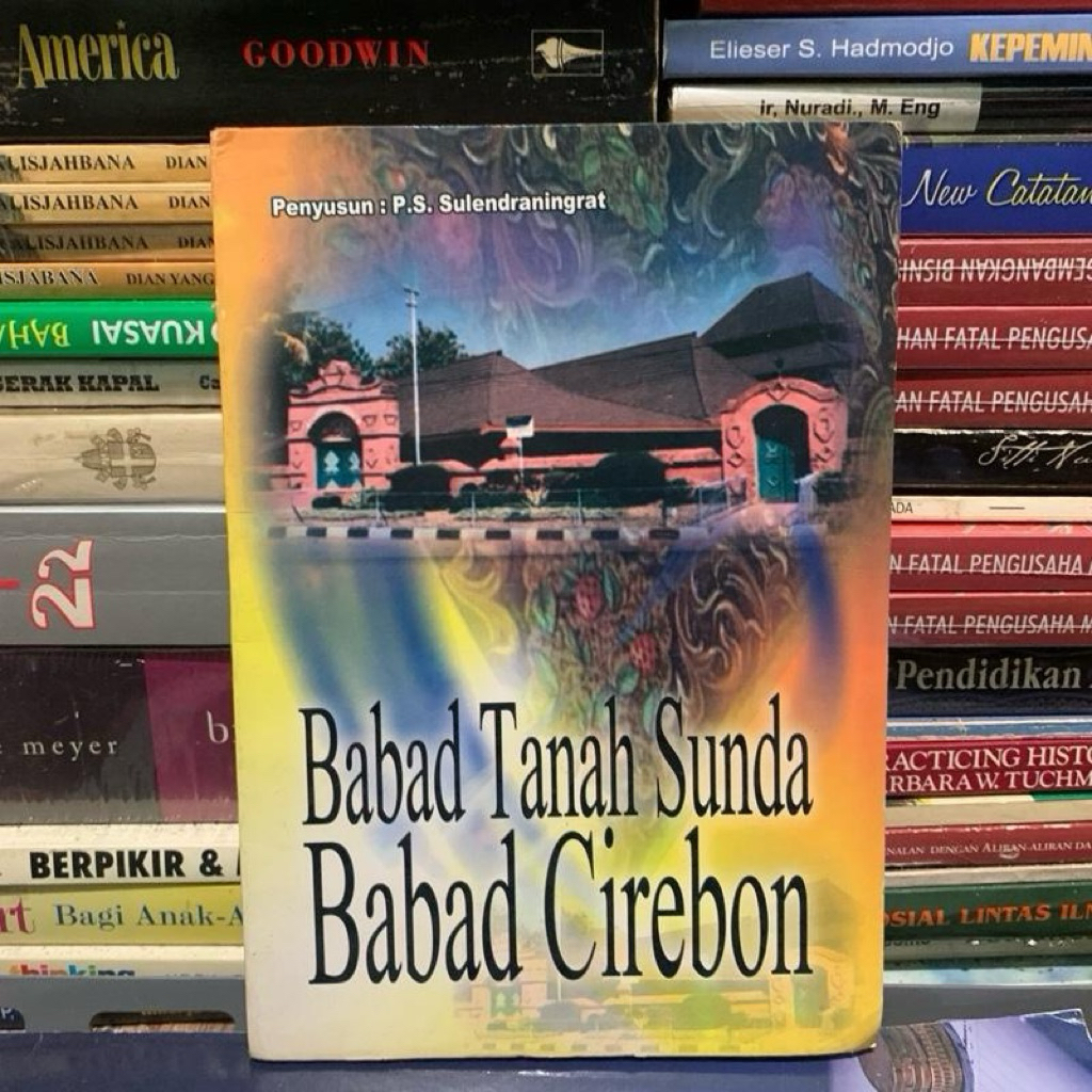 Babad tanah sunda babad cirebon by P s sulendraningrat ORIGINAL