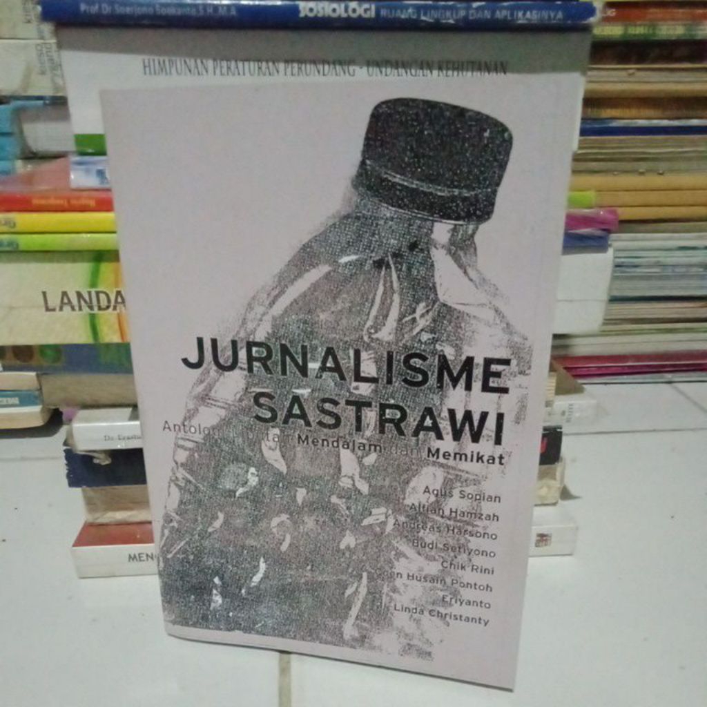 JURNALISME SASTRAWI Mendalam dan Memikat by Agus Sopian