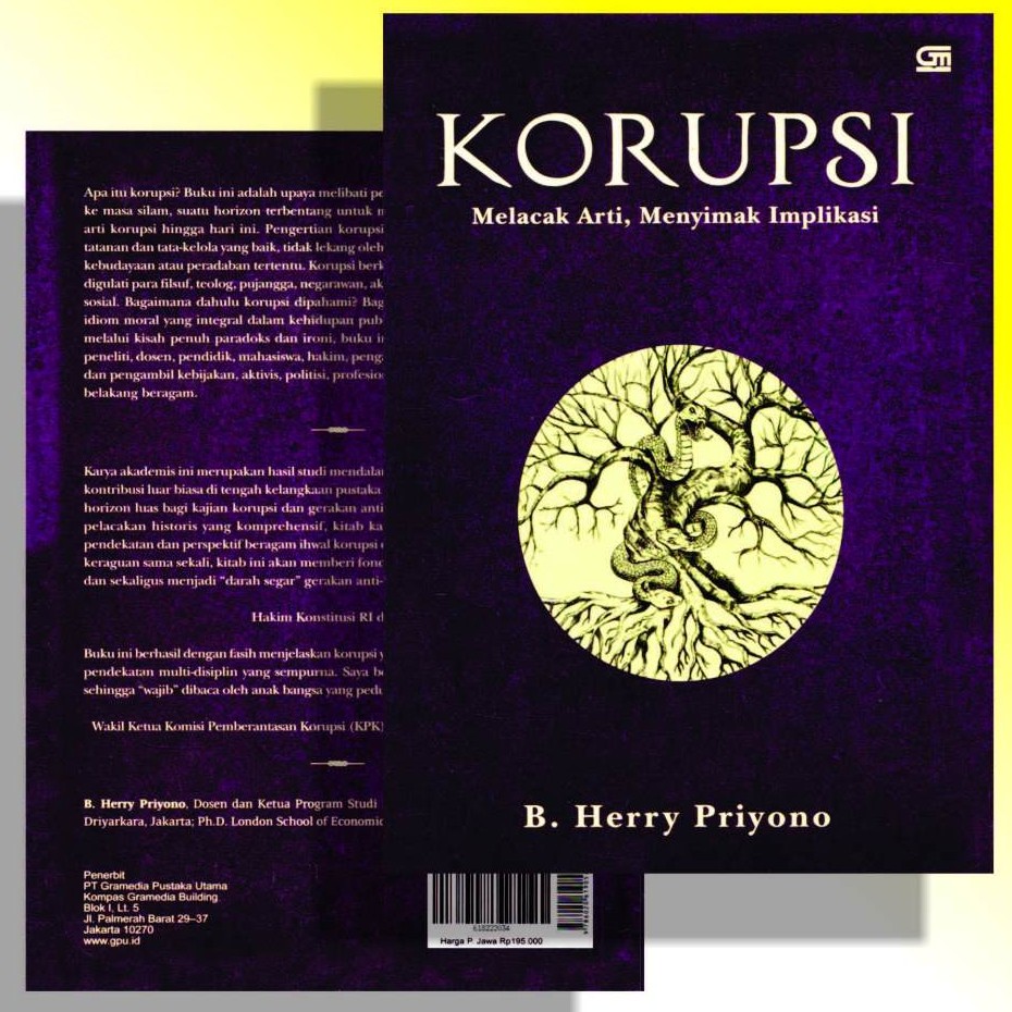 Buku KORUPSI: Melacak Arti, Menyimak Implikasi - By Herry Priyono