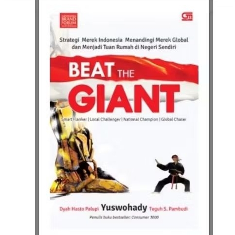 Buku Beat The GIANT Strategi Merek Indonesia Menandingi Merek Global - Yuswohady - Gramedia