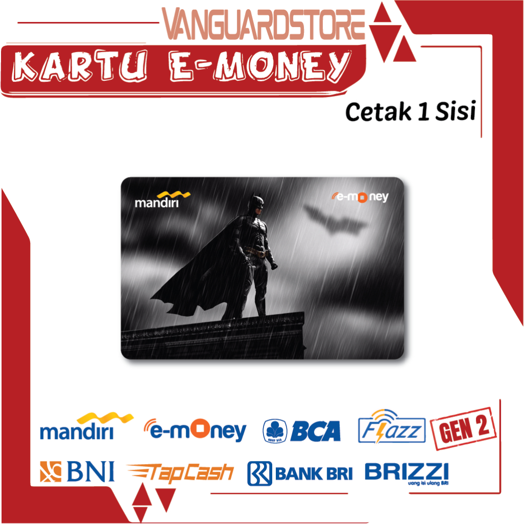 KARTU E MONEY E TOLL SUPERHERO BATMAN 17 EMONEY MANDIRI FLAZZ BCA BNI TAPCASH BRIZZI BRI