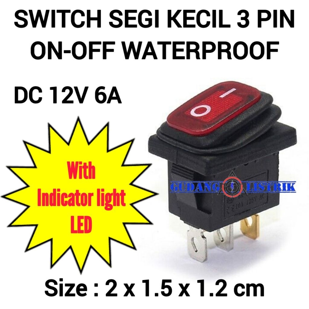 Waterproof Rocker Switch Saklar Segi KECIL On Off 3 Pin 12V 6A Lampu Indikator