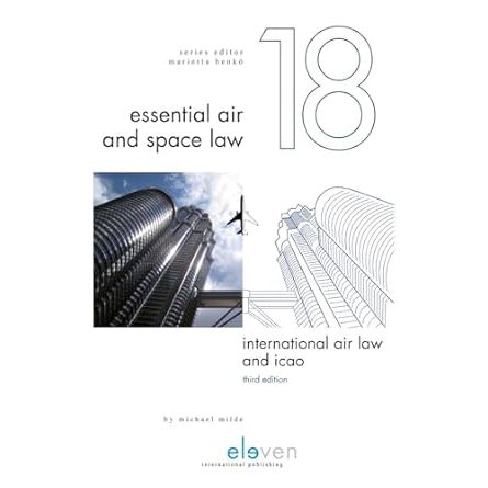 Book International Air Law and ICAO (Third Edition) -- Michael Milde, (Lawyer) -- Essential air and 