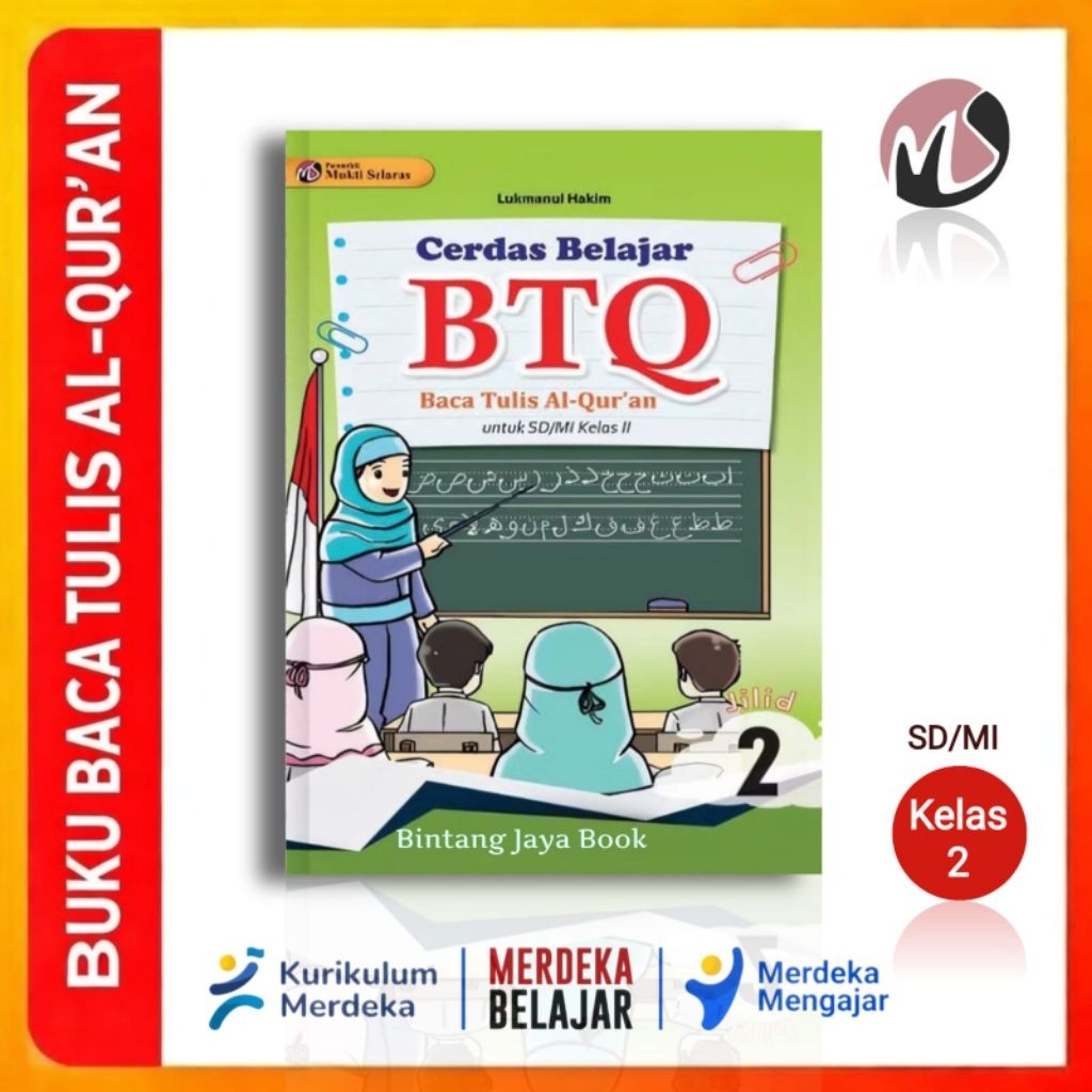 Buku BTQ Kelas 2 SD - Cerdas BTQ Baca Tulis Al quran Untuk SD / MI Kelas 2 Penerbit Mukti Selaras