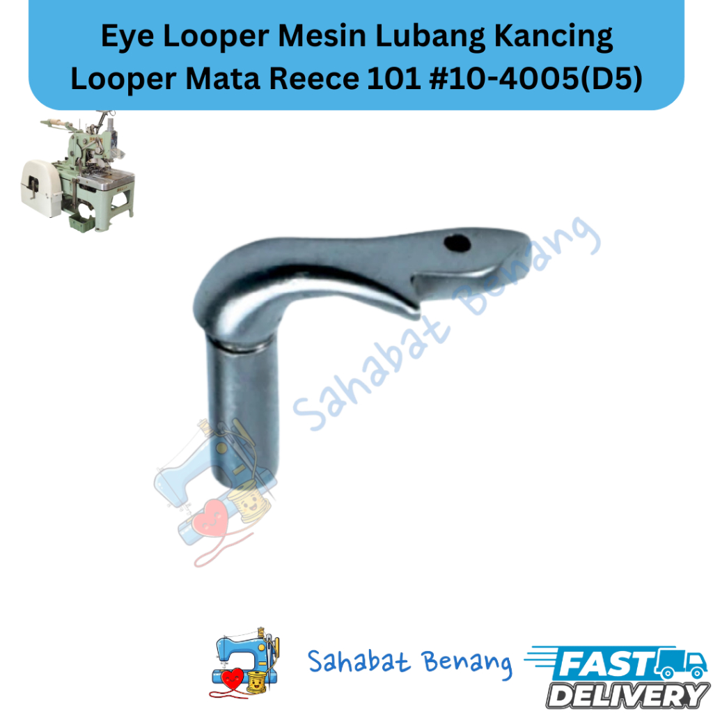 Eye Looper / Looper Mata Mesin Lubang Kancing Reece 101 #10-4005(D5) Sparepart Mesin Jahit Industri