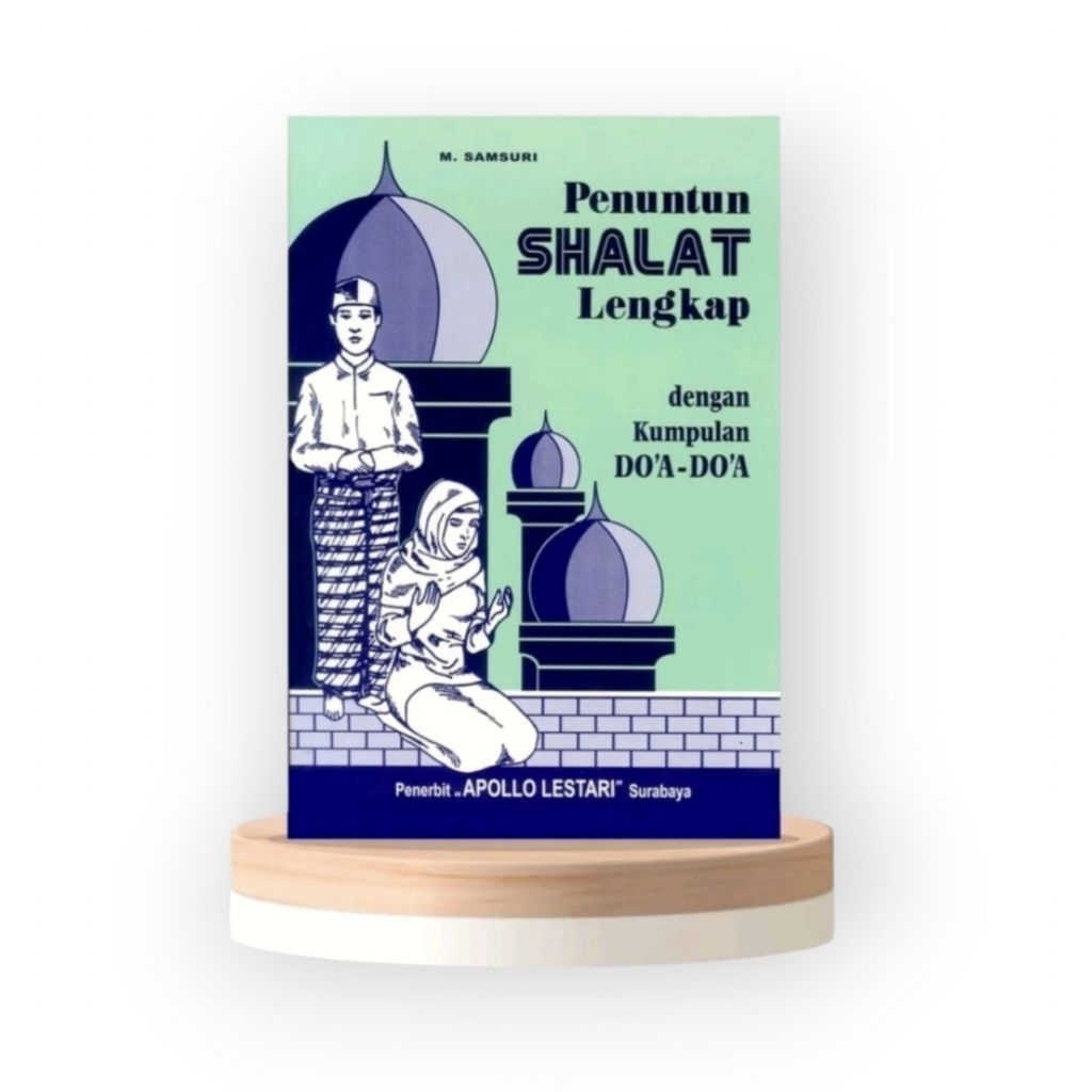 Buku Penuntun Sholat Lengkap Dengan Doa Doa | AL