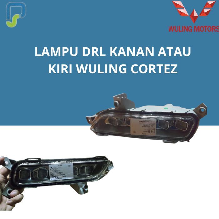 LAMPU DRL KANAN ATAU KIRI WULING CORTEZ