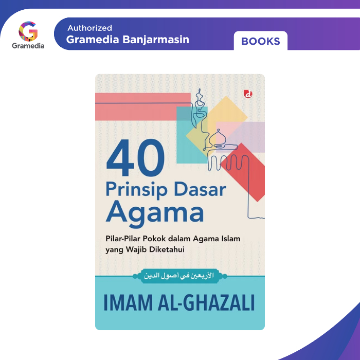 Gramedia Banjarmasin - 40 Prinsip Dasar Agama