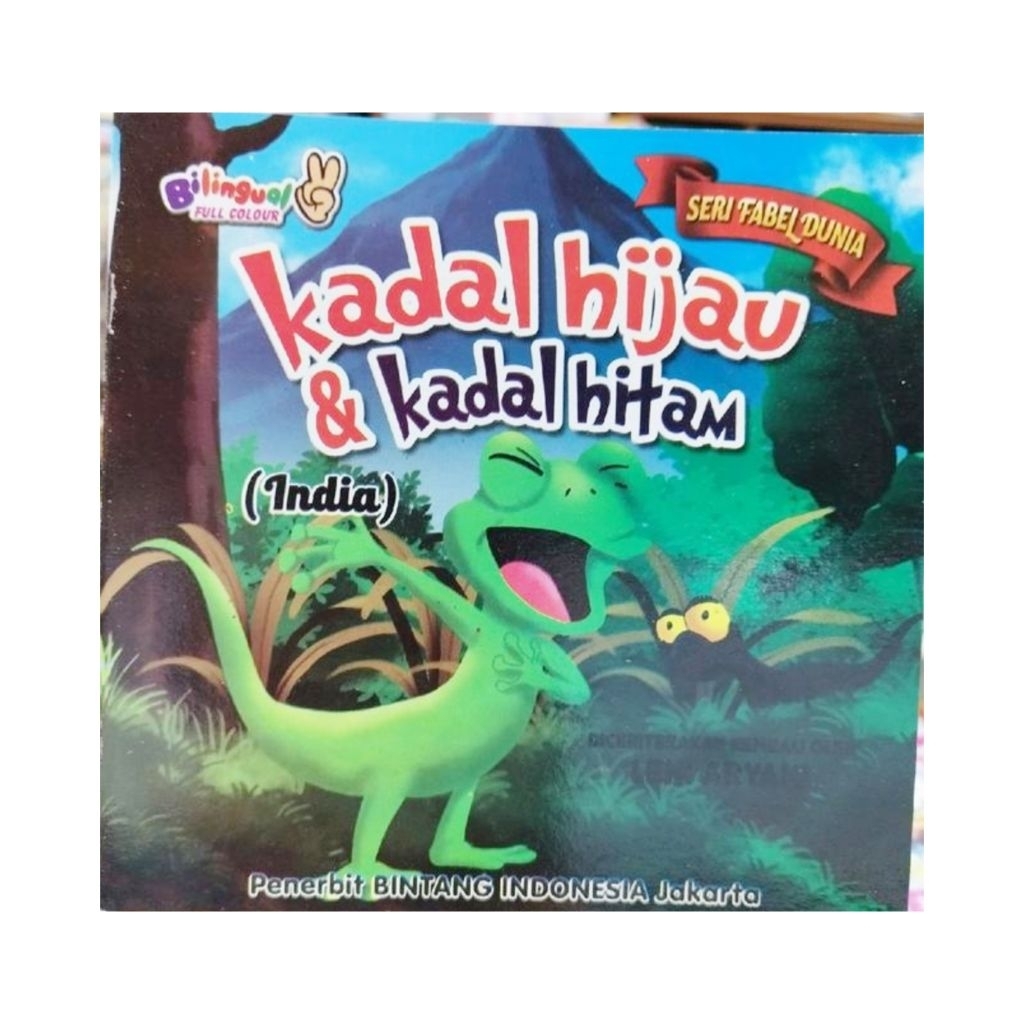 Buku Dongeng Seri Fabel Dunia Kadal Hijau & Kadal Hitam 24 Halaman 20x20 cm Full Colour Bilingual 2 