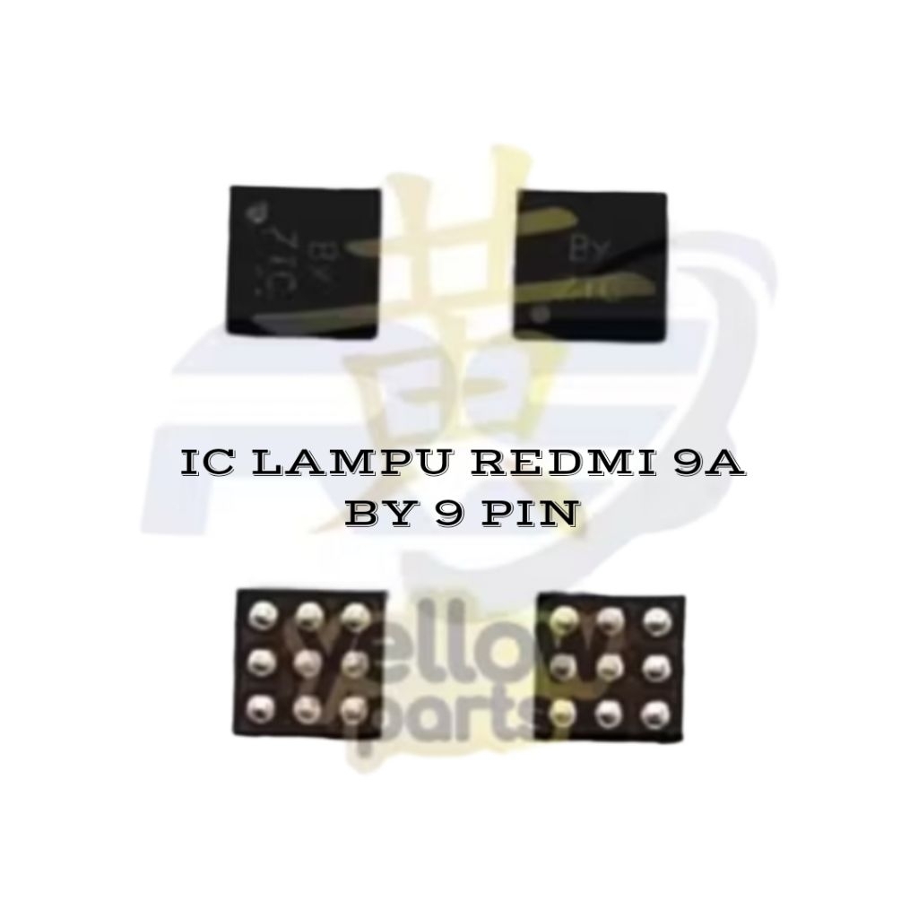 IC LAMPU XIAOMI REDMI 9A (BY 9 PIN) DISPLAY LIGHT