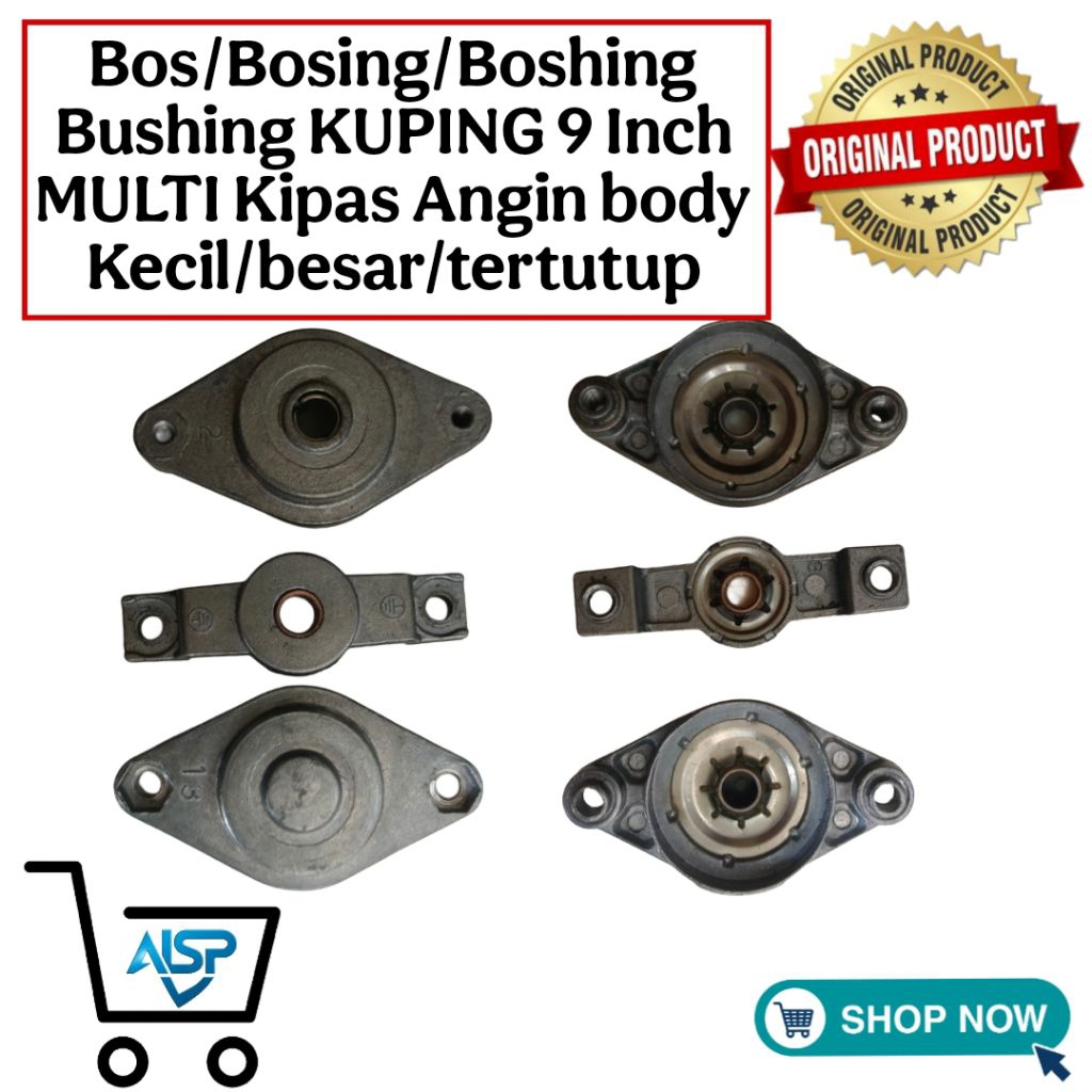 Bos/Bosing/Boshing/Bushing KUPING 9 Inch MULTI Kipas Angin body Kecil/besar/tertutup