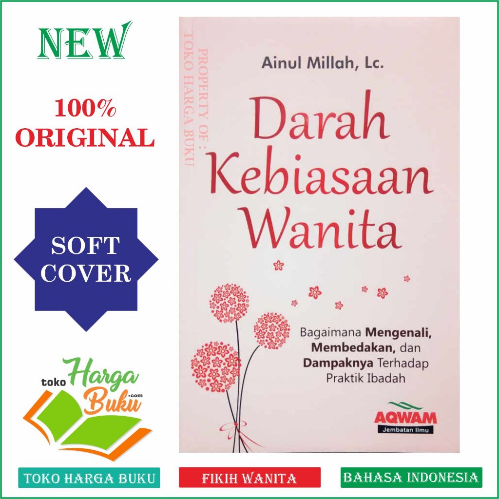 Foto Darah Kebiasaan Wanita Fikih Wanita Fiqih Ibadah Karya Ainul Milah - Penerbit Aqwam