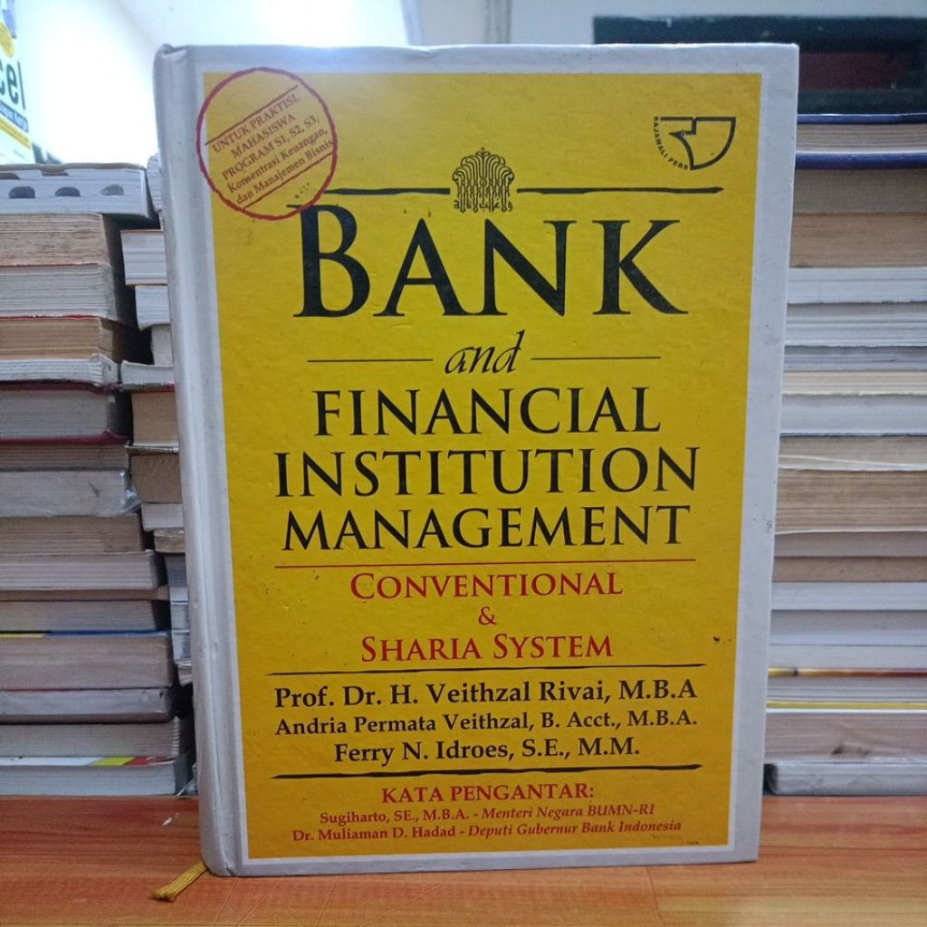 ORIGINAL BEKAS BUKU BANK AND FINANCIAL INSTITUTION MANAGEMENT CONVENTIONAL & SHARIA SYSTEM - PROF. D