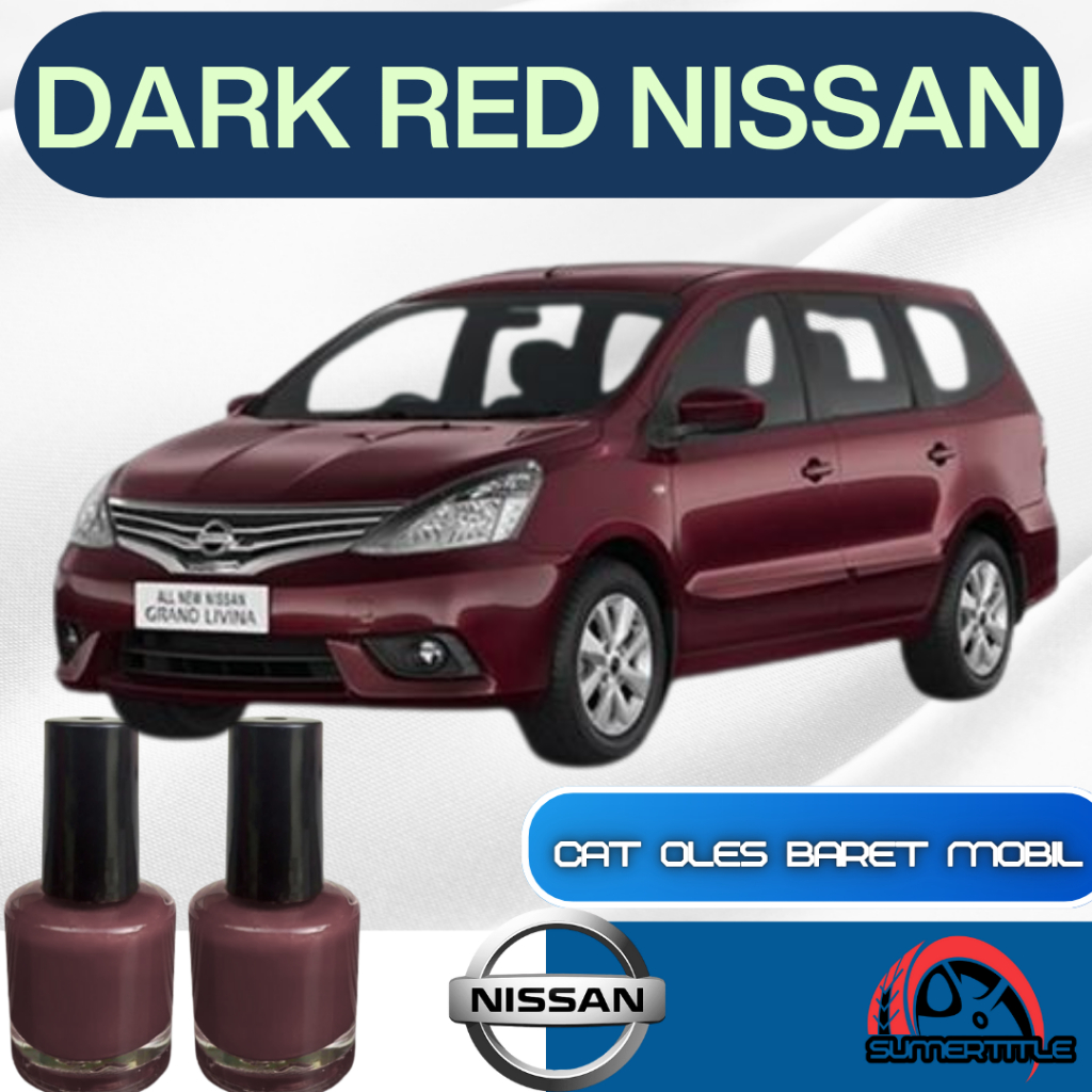 Cat Oles Warna Dark Red Mica Mobil Nissan Grand Livina Merah Tua Metalik KODE A03 Cat Oles Warna Dar