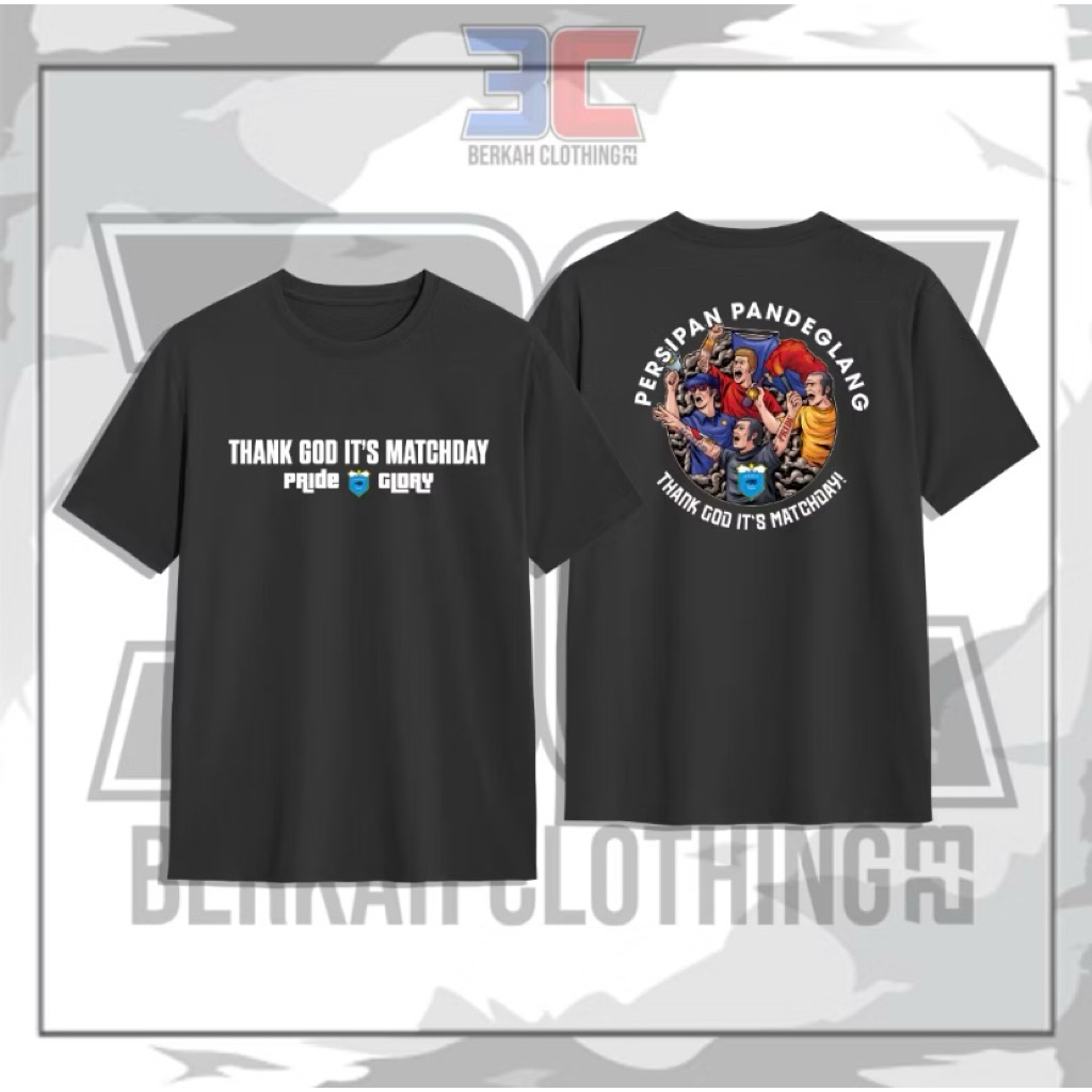 kaos Supporter PERSIPAN PANDEGLANG “ Thank god it’s match day Pride & Glory”