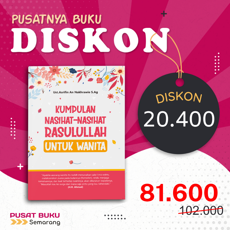 BUKU MOTIVASI ISLAM KUMPULAN NASIHAT - NASIHAT RASULULLAH UNTUK WANITA