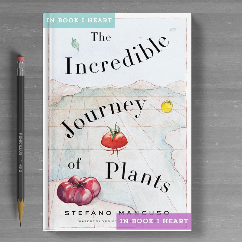 The Incredible Journey of Plants by Stefano Mancuso