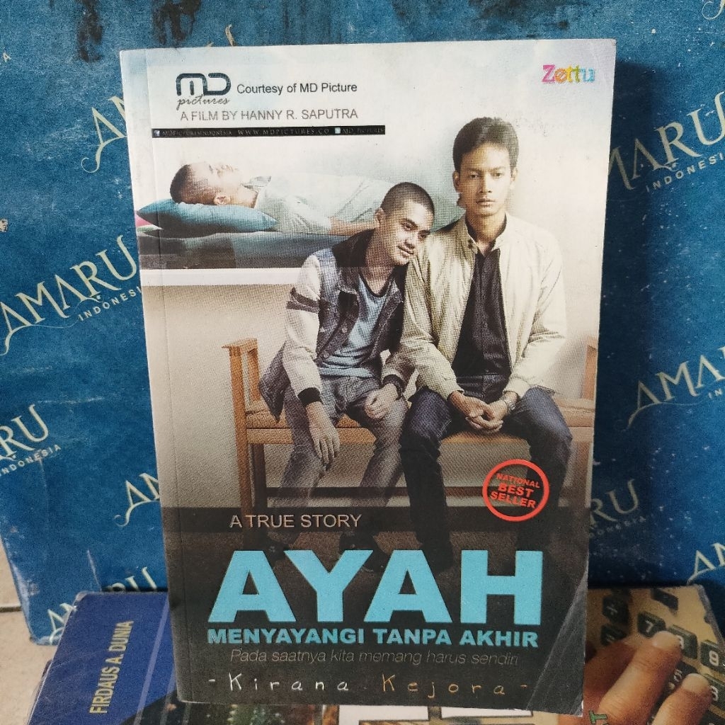 ORIGINAL BUKU NOVEL AYAH MENYAYANGI TANPA AKHIR KISAH NYATA KIRANA KEJORA