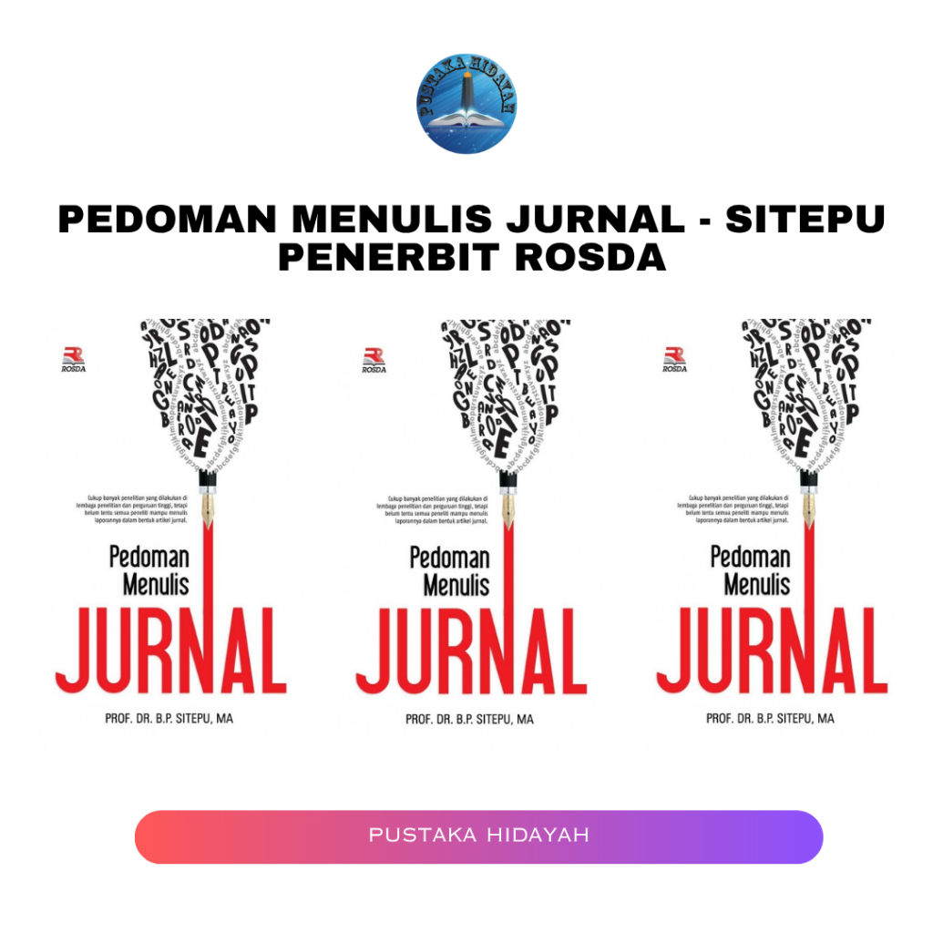 Pedoman Menulis Jurnal - Sitepu Penerbit Rosda