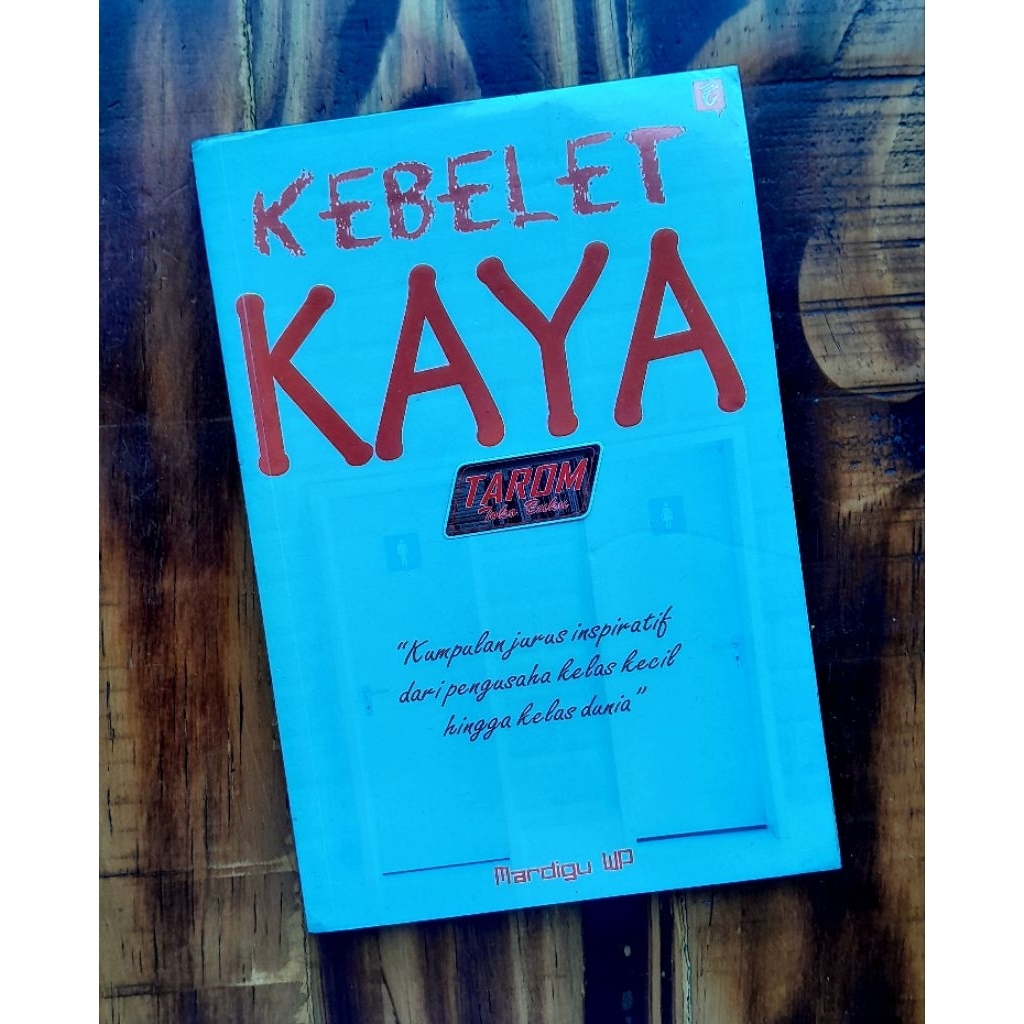 KEBELET KAYA : Mardigu WP