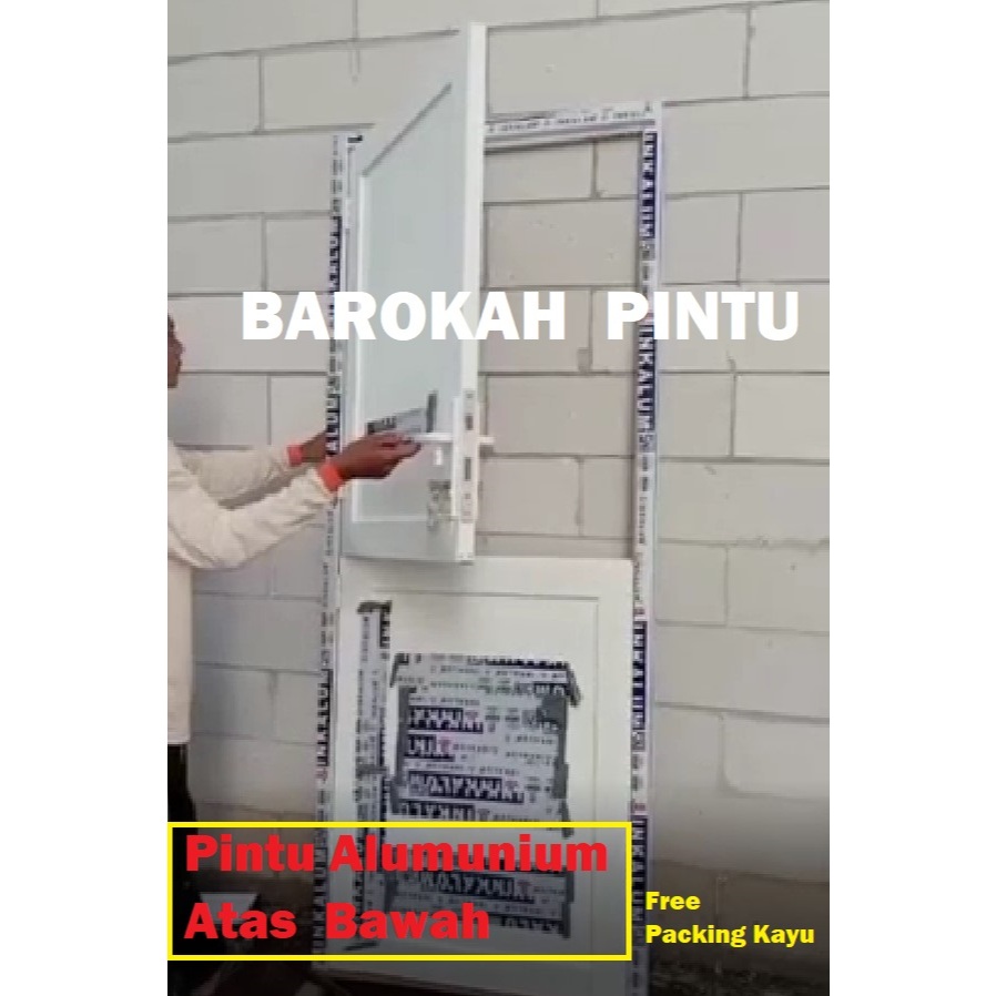 PINTU ALUMINIUM (3in)/ PINTU ATAS BAWAH  KOMPLIT 80x200/90x200