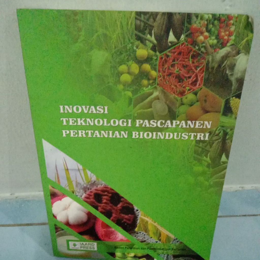 INOVASI  TEKNOLOGI PASCAPANEN PERTANIAN BIOINDUSTRI, buku secand