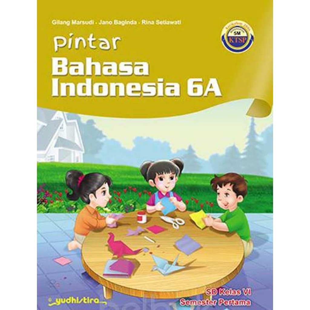 Pintar Bahasa Indonesia 6A SD Kelas 6 KTSP 2006