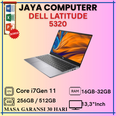 Laptop Dell Latitude 5320 Intel Core i7 Gen 1185G7 TouchScreen Ram 16 GB/32GB SSD 256GB/512GB Layar 