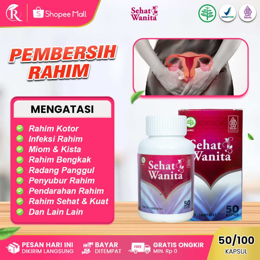 SEHAT WANITA Obat Membersihkan Rahim Pasca Kuret Menghentikan Pendarahan Agar Rahim Kuat dan Subur