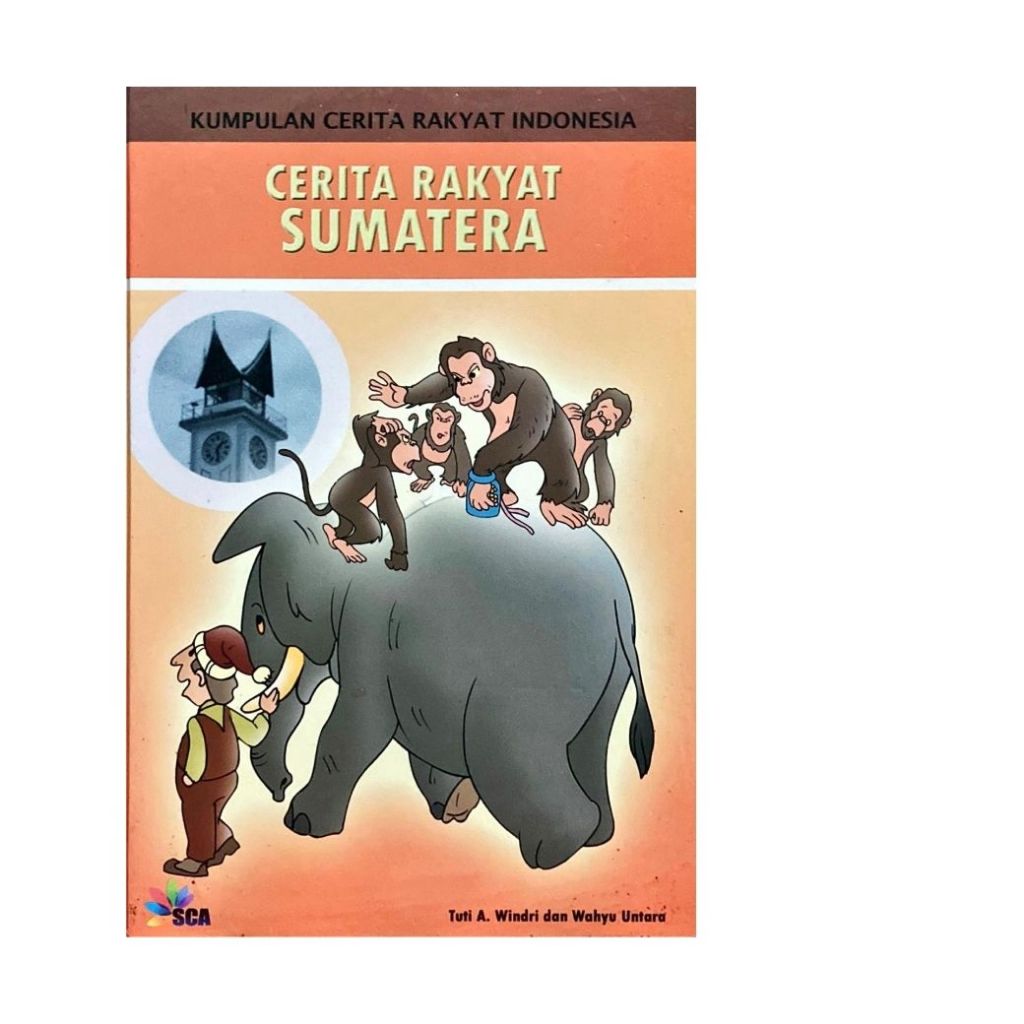 KUMPULAN CERITA RAKYAT INDONESIA / BUKU CERITA RAKYAT SUMATERA