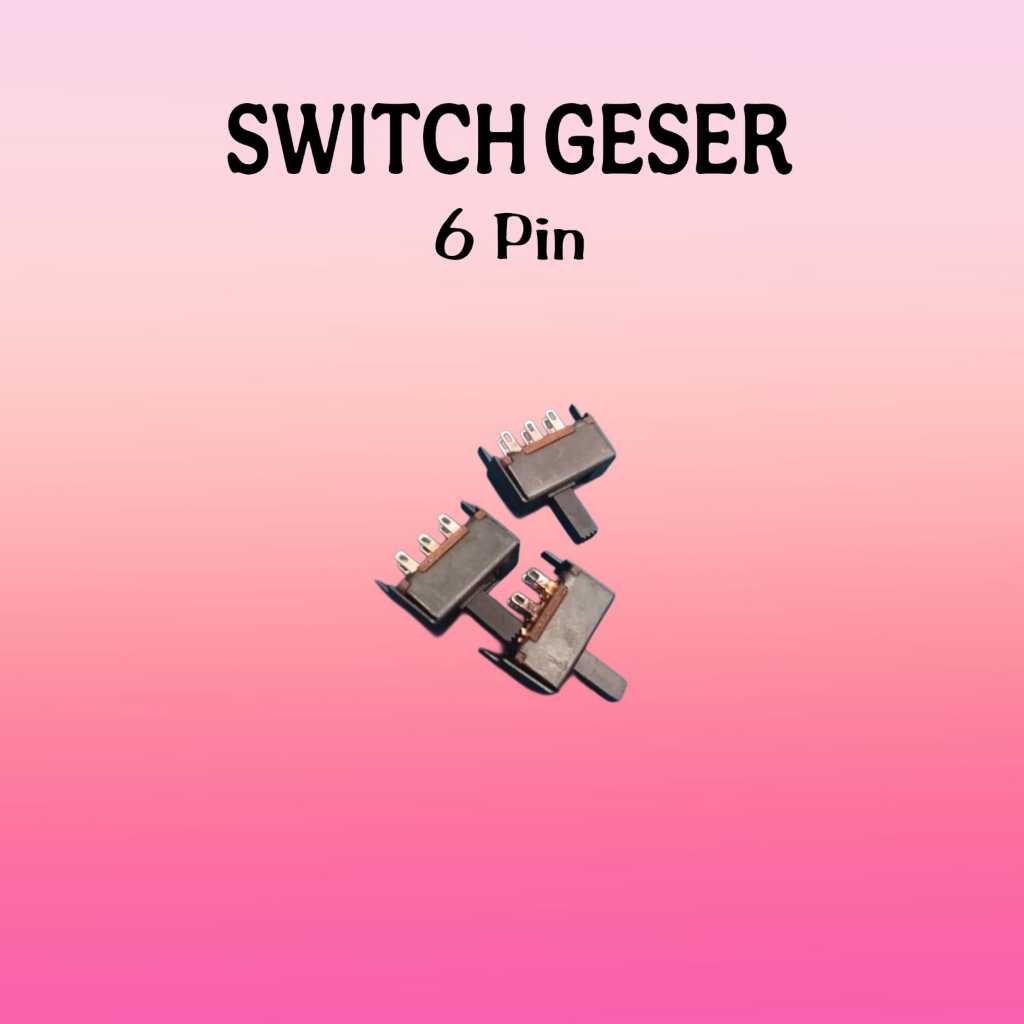 Switch Geser 6 pin Switch Geser kecil 6pin 3pcs