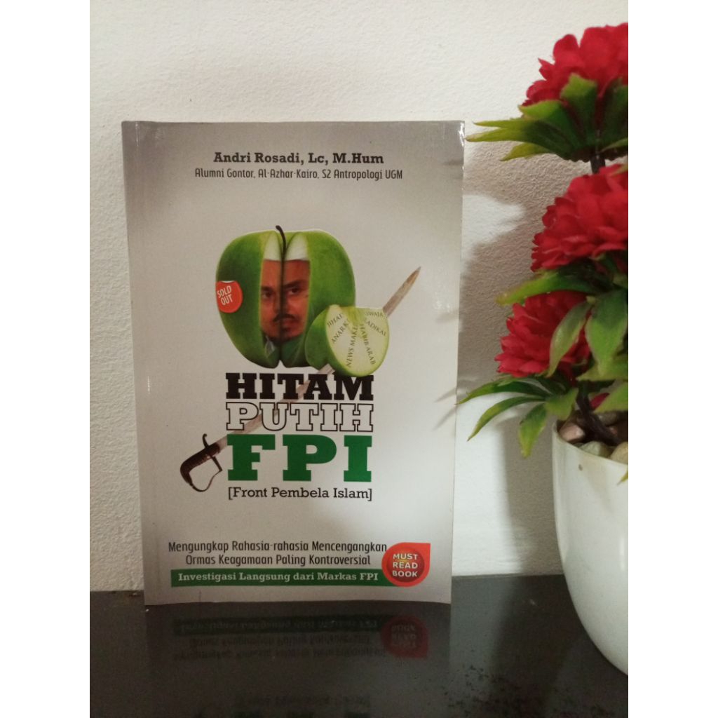ORIGINAL BUKU - HITAM PUTIH FPI ( Front Pembela Islam ) by Andri Rosadi