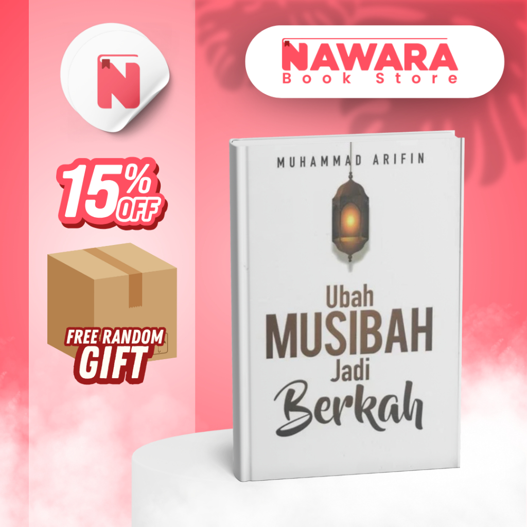 Buku Ubah Musibah Jadi Berkah By Muhammad Arifin - Melvana Media - Buku Original
