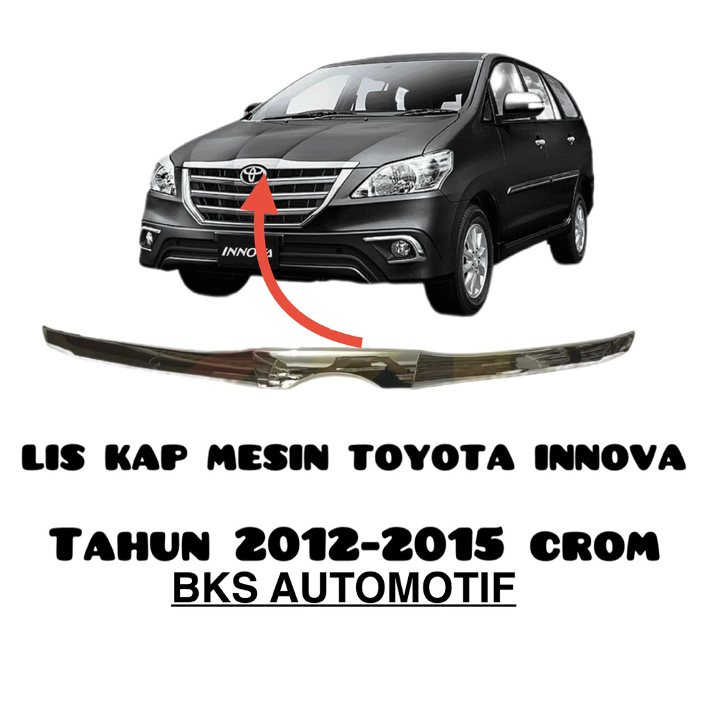lis kap mesin Innova tahun 2012-2015 warna croom