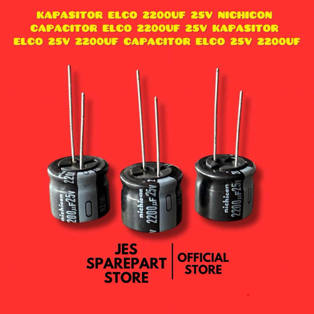 KAPASITOR ELCO 2200UF 25V NICHICON CAPACITOR ELCO 2200UF 25V KAPASITOR ELCO 25V 2200UF CAPACITOR ELC