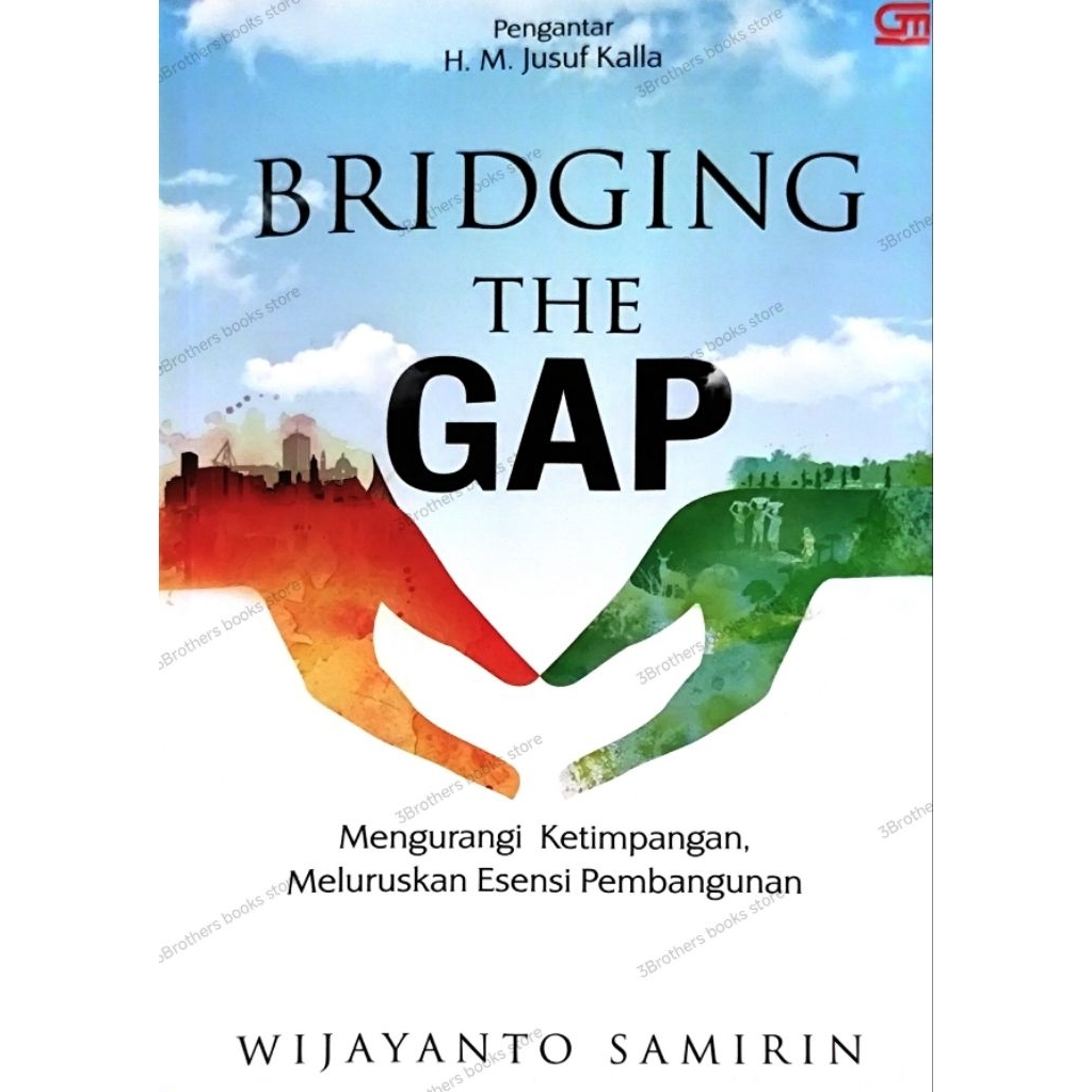 Buku Bridging the gap mengurangi ketimpangan meluruskan esensi pembangunan Preloved