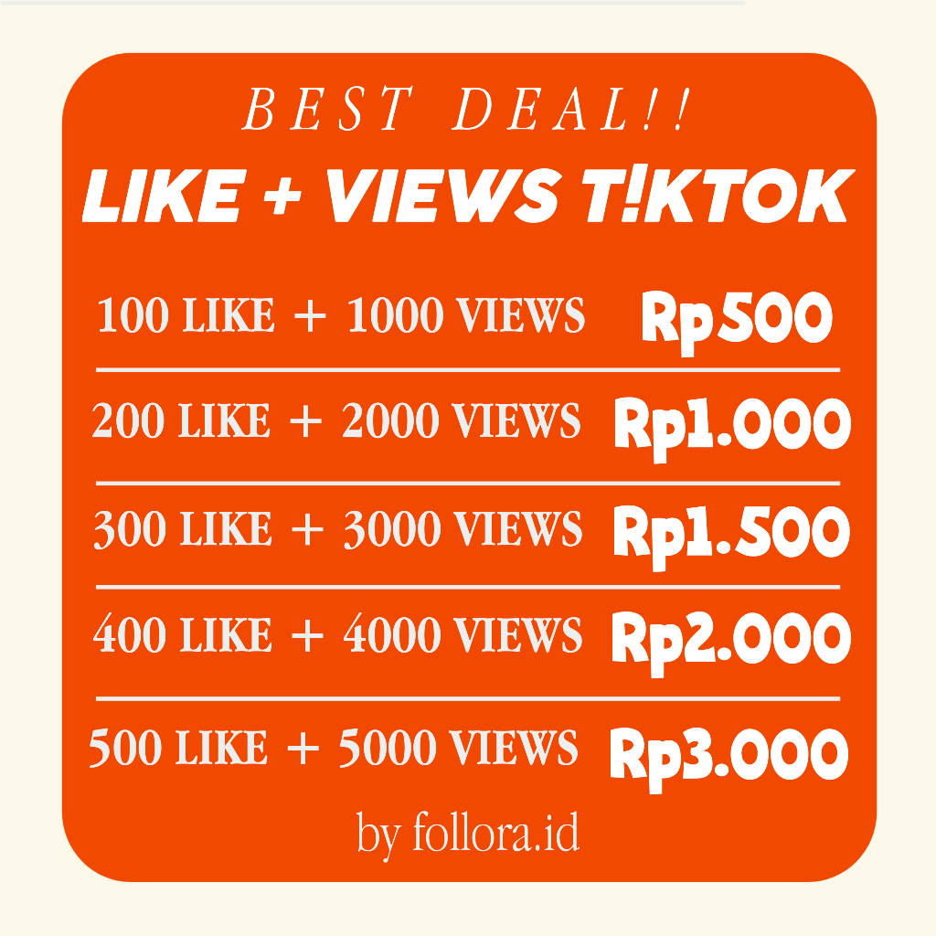 Beli Paket Tiktok Fyp Like View High Quality Premium | Follora.ID