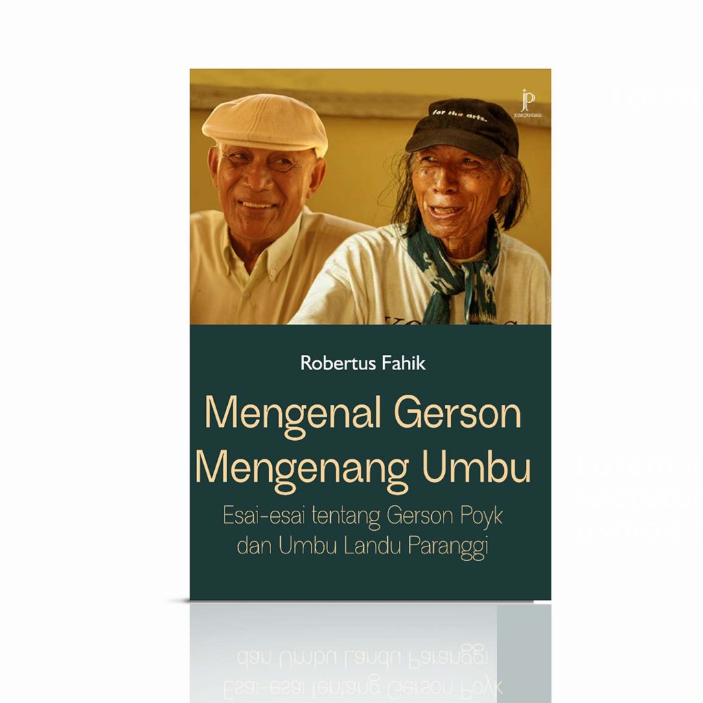 Buku  Share:  0 MENGENAL GERSON MENGENANG UMBU Esai-esai tentang Gerson Poyk dan Umbu Landu Paranggi