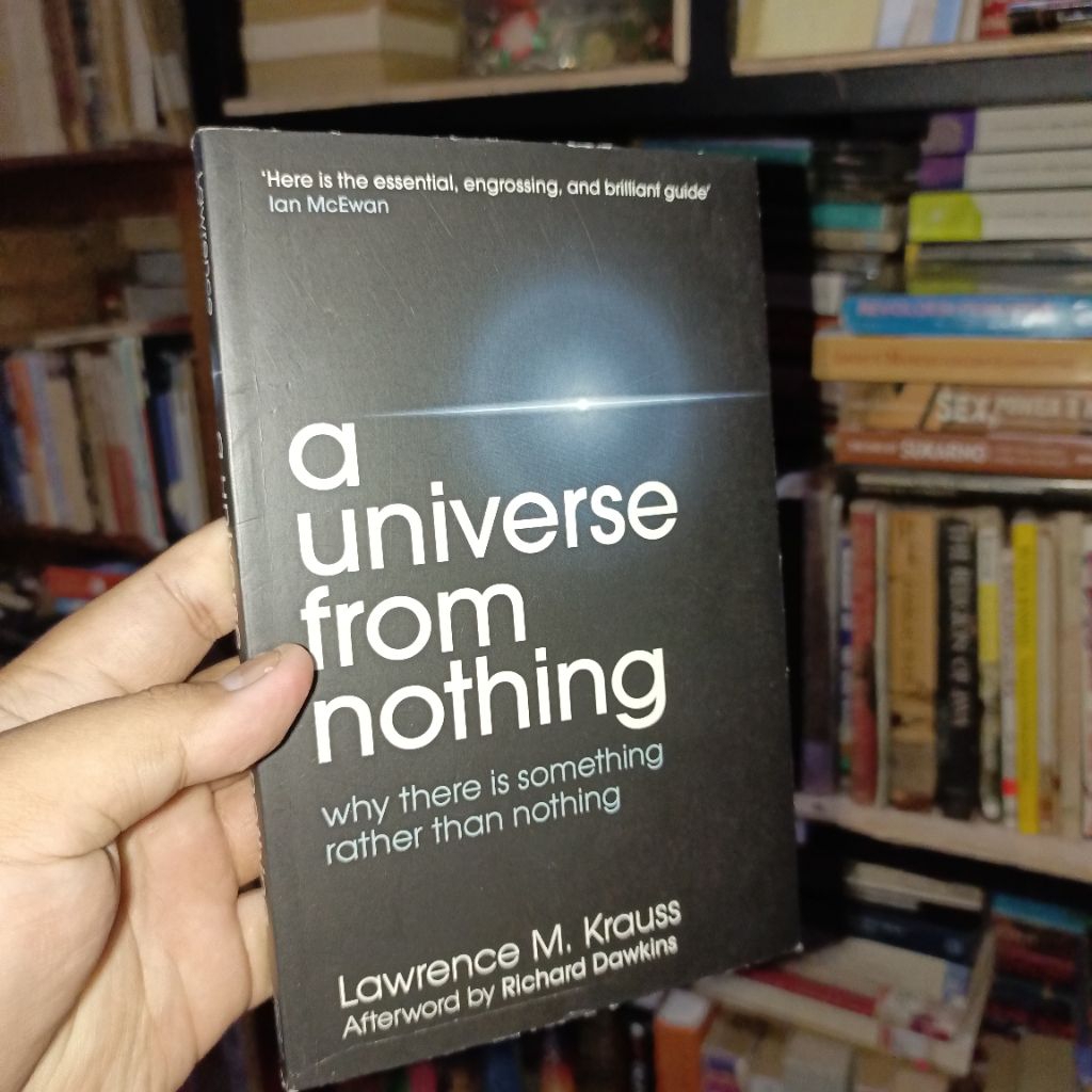 A Universe from Nothing: Why There Is Something Rather than Nothing by Lawrence M. Krauss - Afterwor