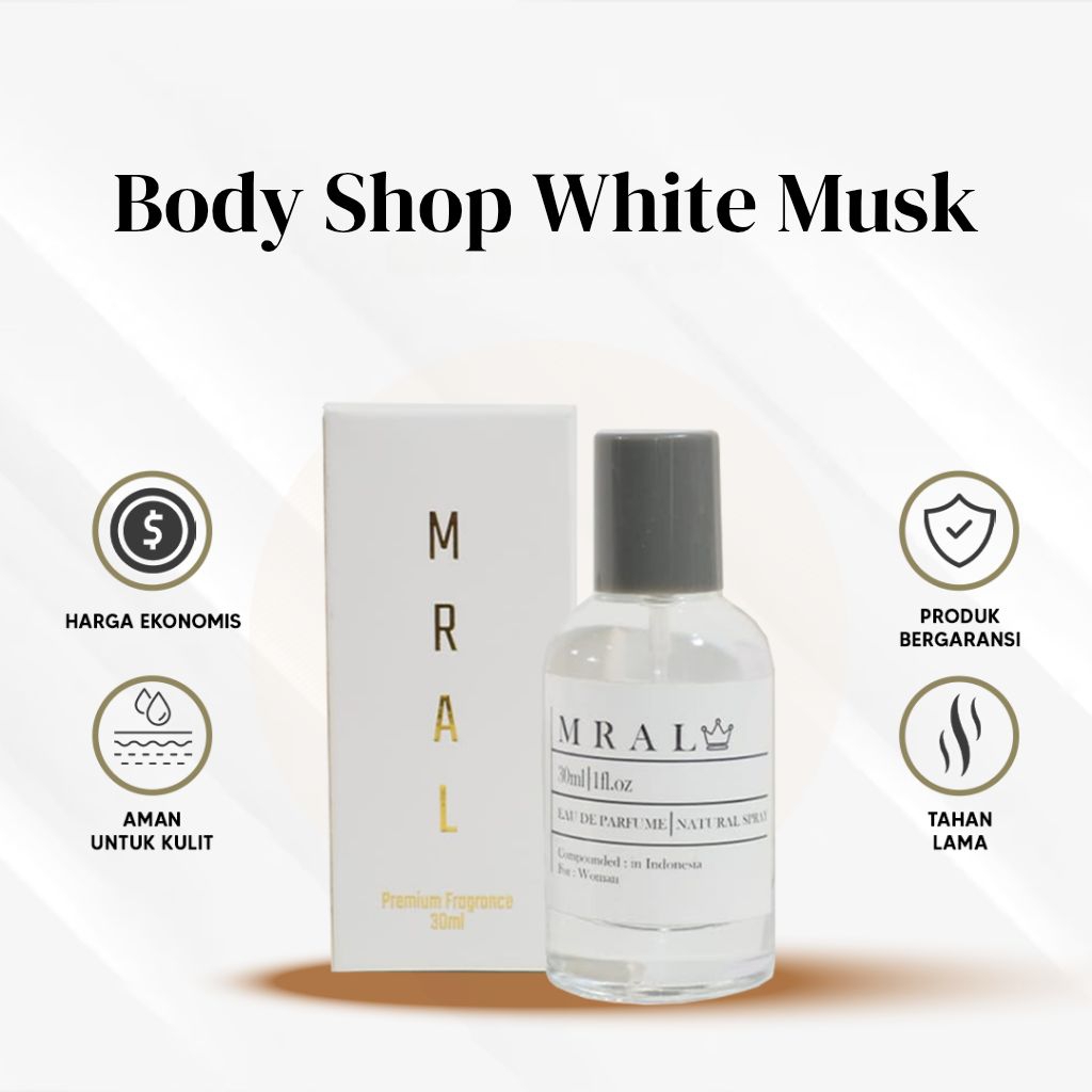 Parfume Body Shop White Musk By MRAL