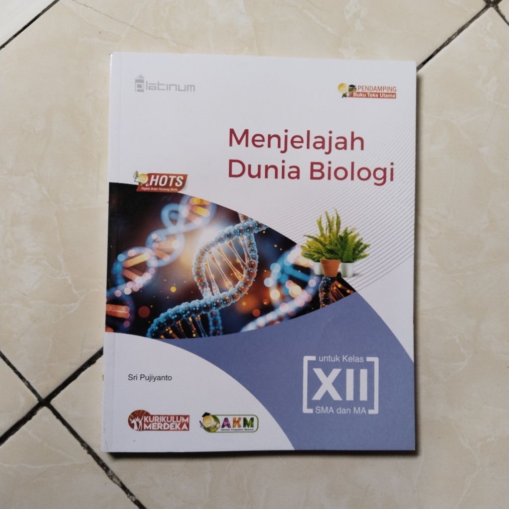 BUKU PAKET PELAJARAN MENJELAJAH DUNIA BIOLOGI JELAS X11/12 SMA KURIKULUM MERDEKA (PLATINUM)