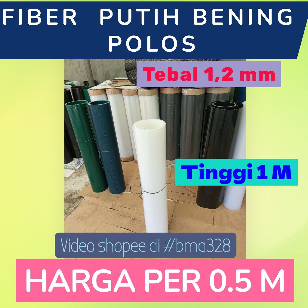 bma328  FIBER Putih Bening Polos, TEBAL 1,2 mm, tinggi 1 M. FIBER PLASTIK  PENUTUP PAGAR , HARGA PER