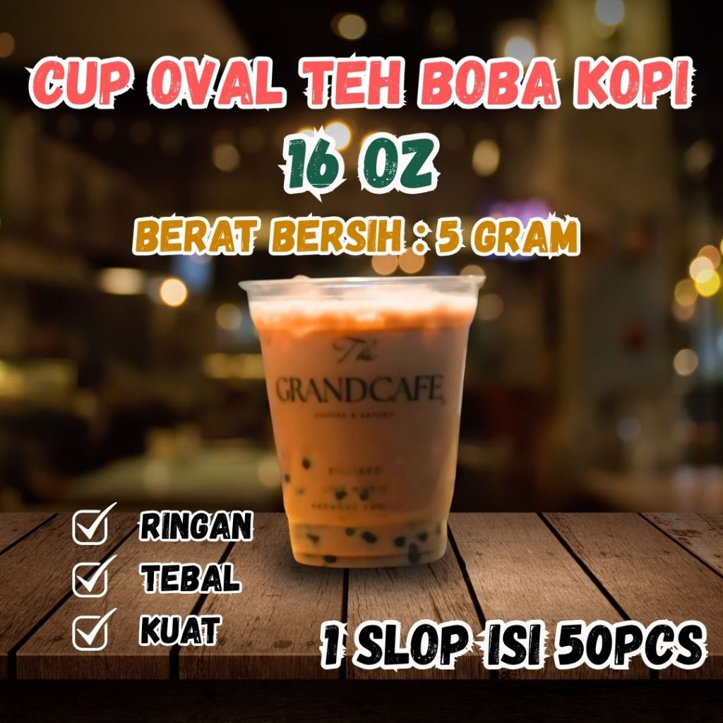CUP OVAL SABLON 16OZ 50 PCS 5GR TEH BOBA KOPI STARLING