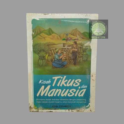 Buku Kisah Tikus Dan Manusia - Jhon Steinbeck - Narasi Musibookstore Original